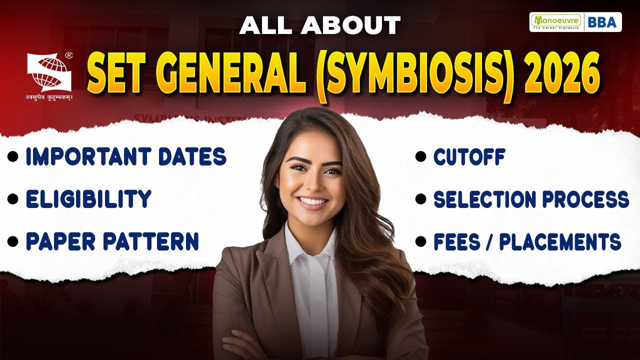 All About - SET General (Symbiosis) 2026: Important Dates | Eligibility | Pattern | Syllabus|Cut off