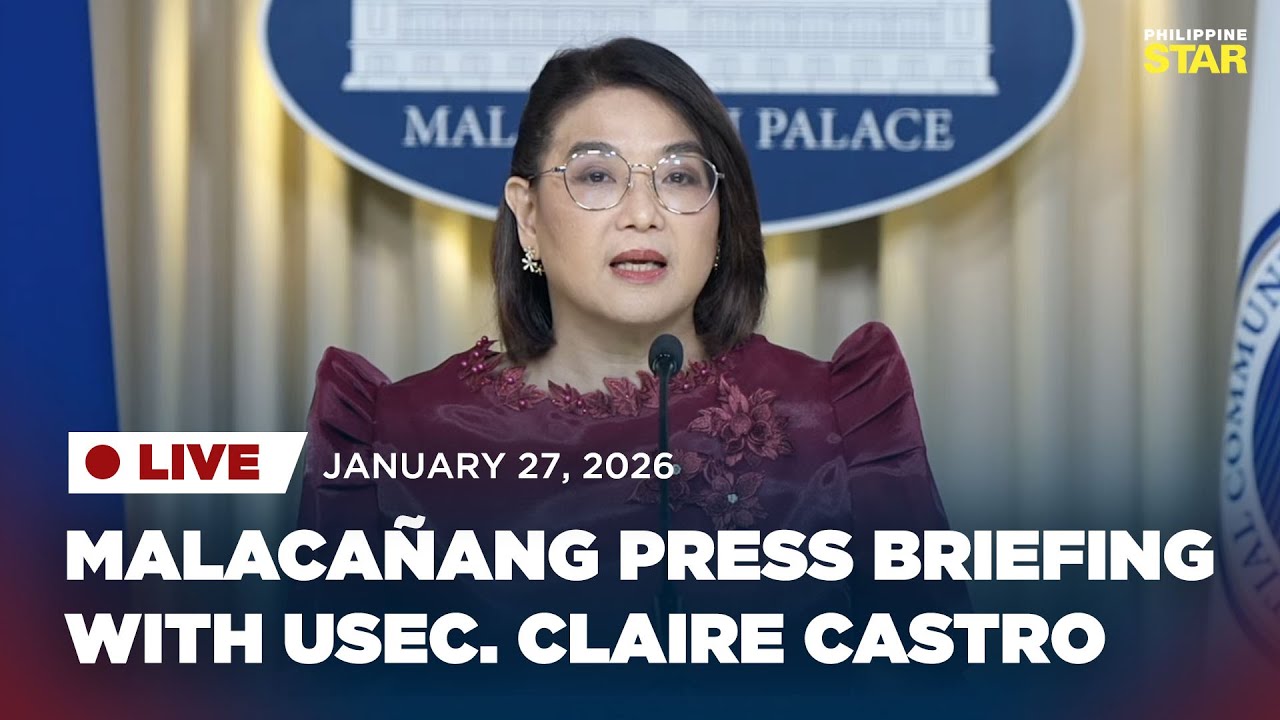 LIVESTREAM: Malacañang press briefing with Usec. Claire Castro (January 27, 2026)