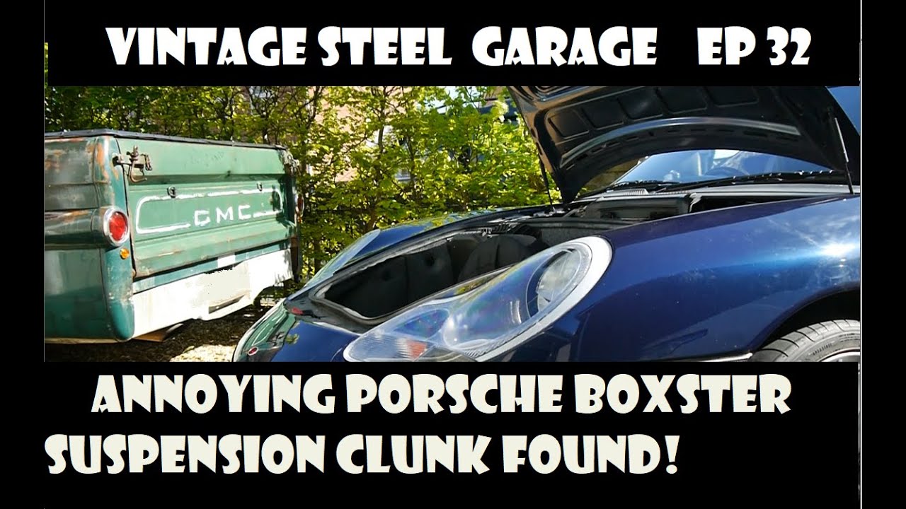 Найден стук в передней подвеске Porsche 986 Boxster, часть 1 — Vintage Steel Garage, эпизод 32