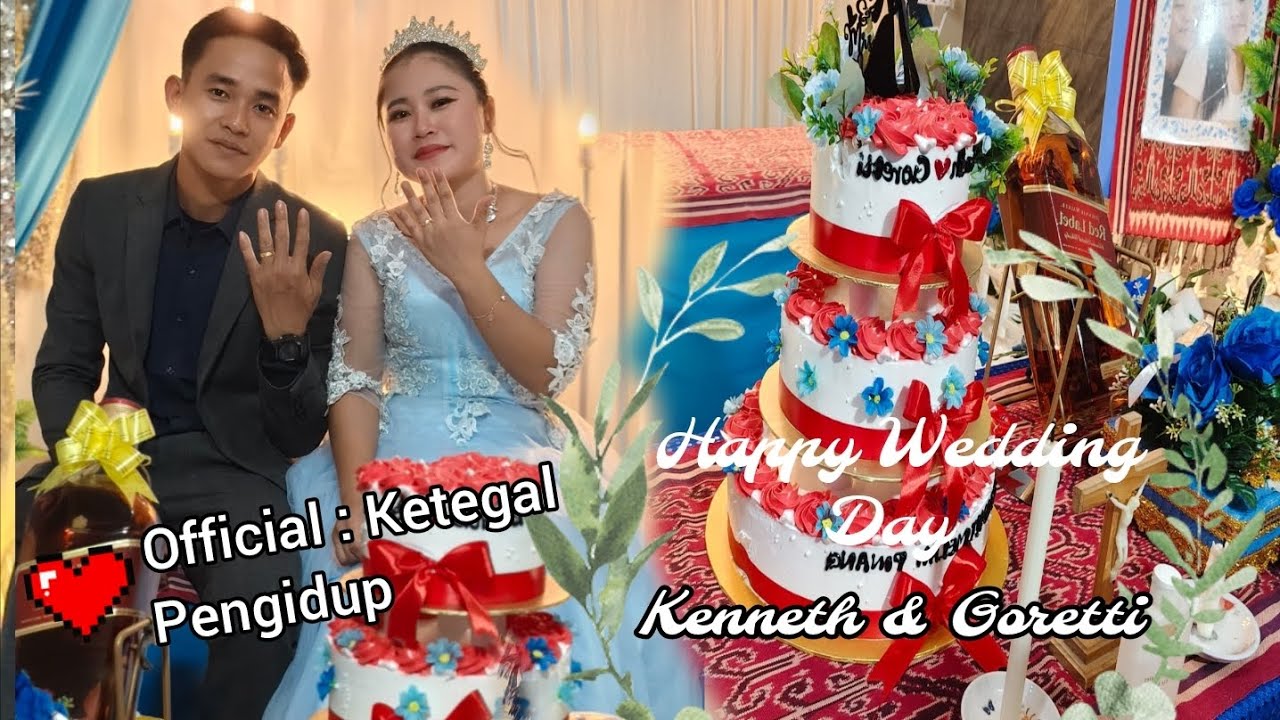 MENA & KENNETH - Happy Wedding Day Official KETEGAL PENGIDUP 🎉💕🥰🥰🥰