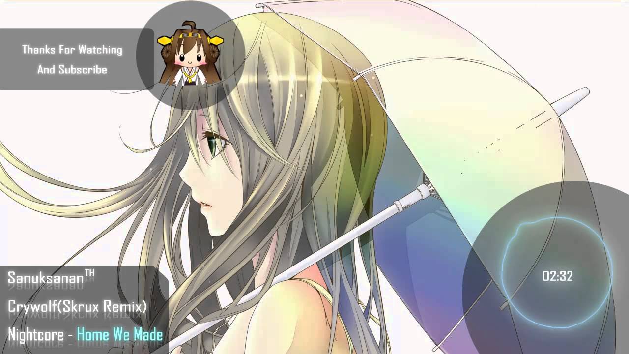 Nightcore - Home We Made