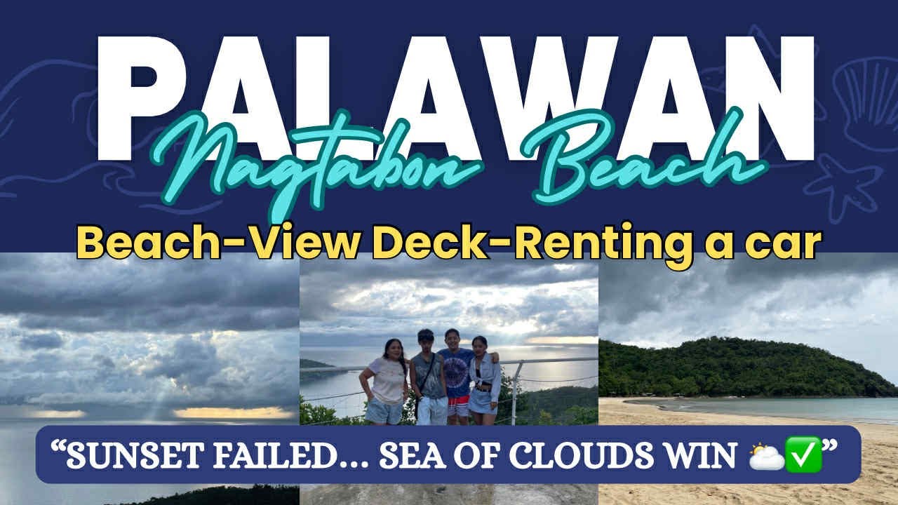 Nagtabon Beach in Gloomy Weather 🌥️ | Hidden Beauty + View Deck Feels + diy renting a car 🚘