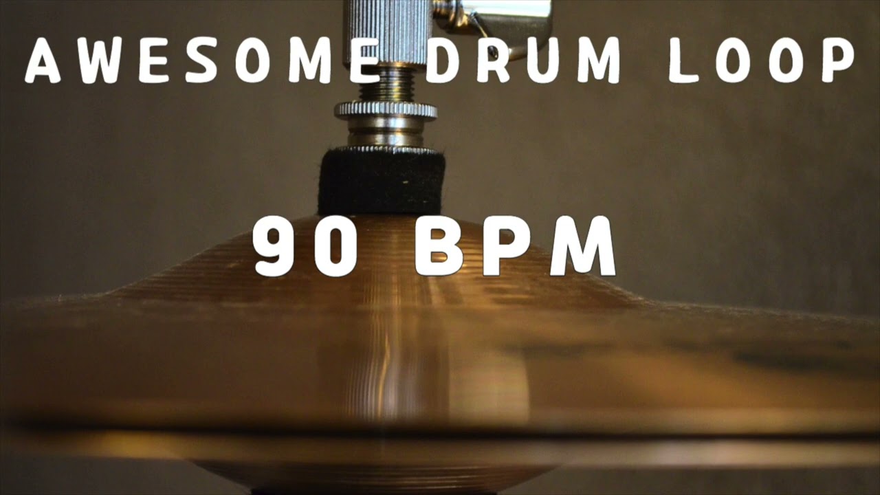 AWESOME DRUM LOOP 90 BPM