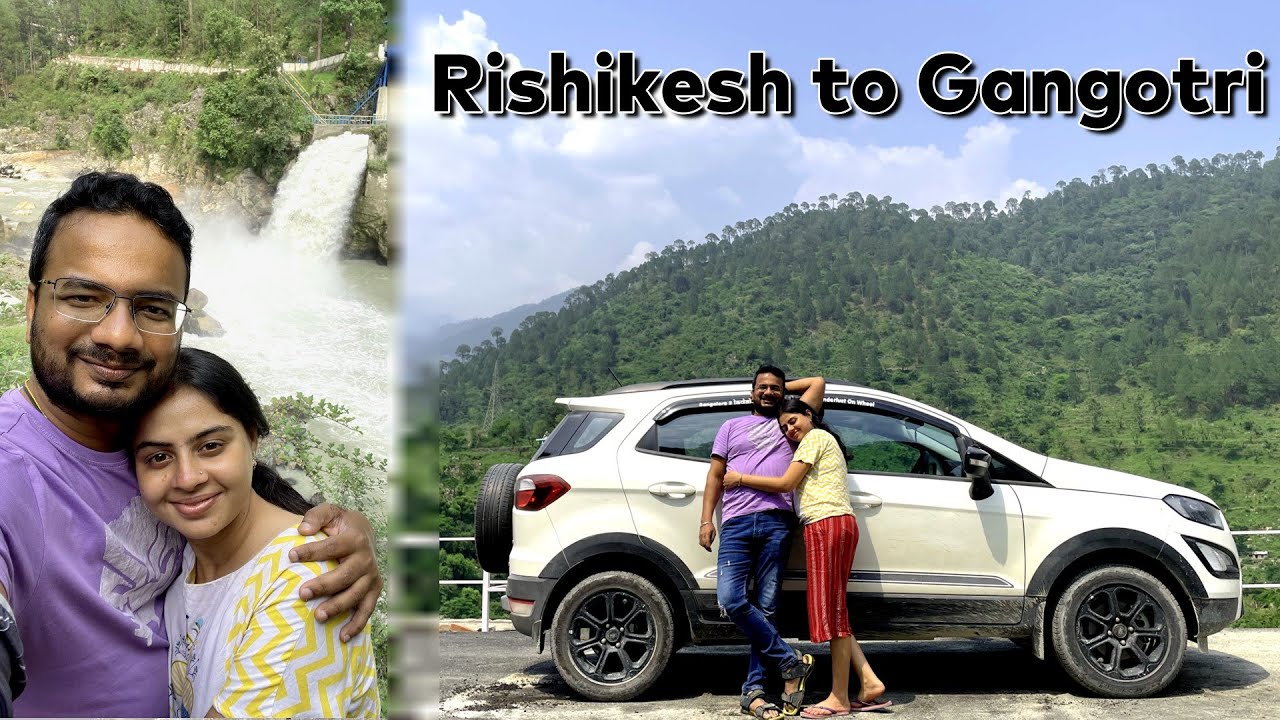 Rishikesh to Gangotri Complete Route Details | Dangerous roads to Gangotri via Uttarkashi