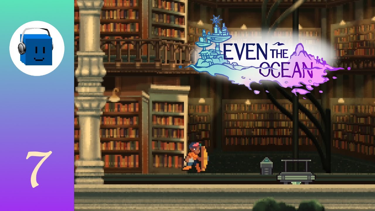 Secret Library - Let's Play Even the Ocean - Part 7