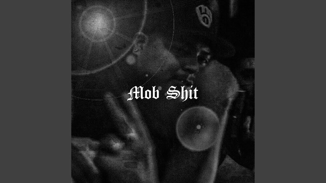 Mob Shit