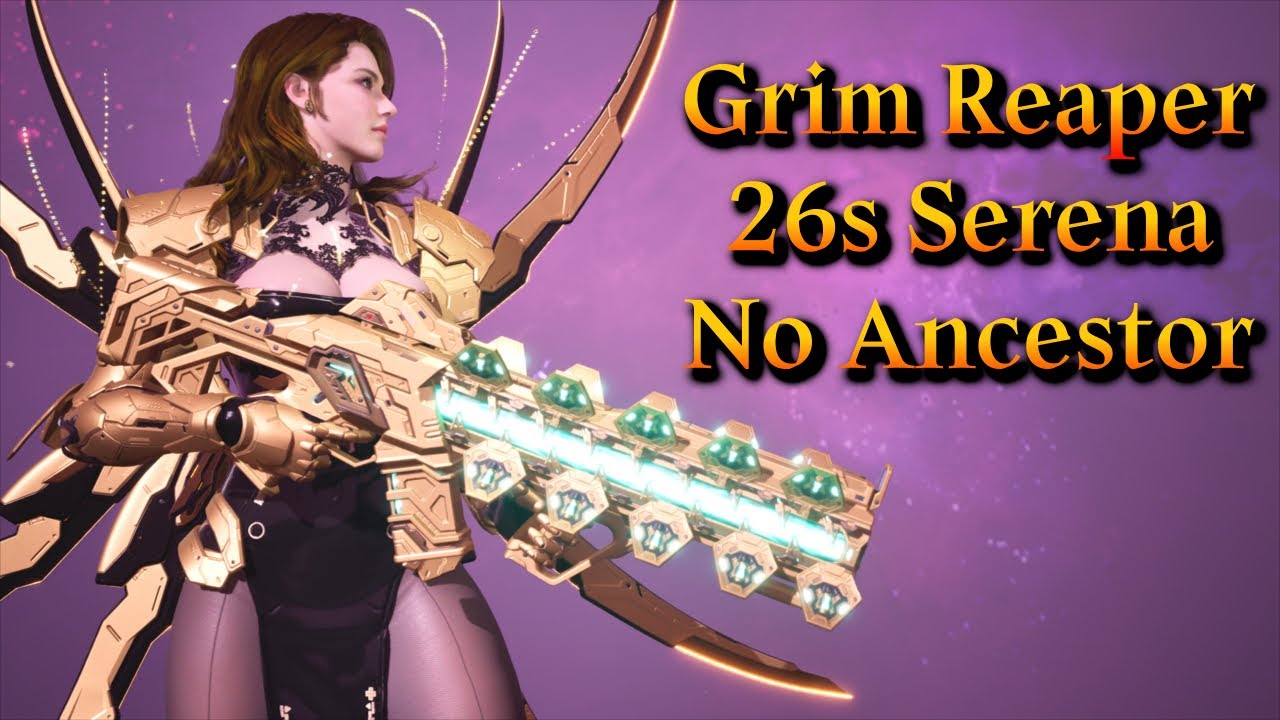 -TFD- Grim Reaper 26s Serena Build/그림 리퍼 26초 세레나 빌드