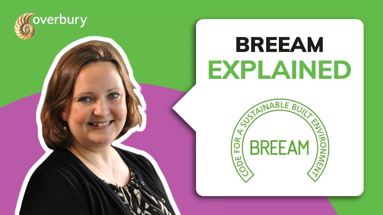 BREEAM certification explained | Overbury