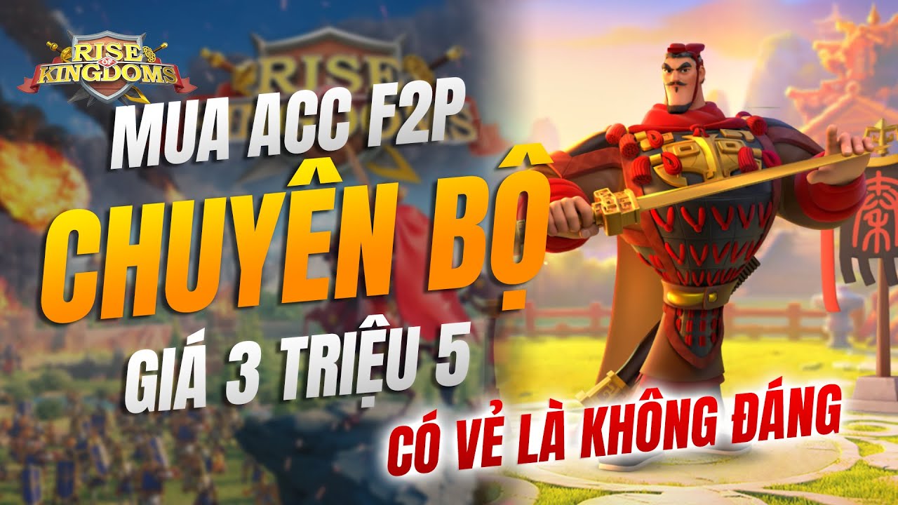 Acc chuyển bộ 3,5 triệu đồng, có vẻ hơi quá đắt - Rise of Kingdom