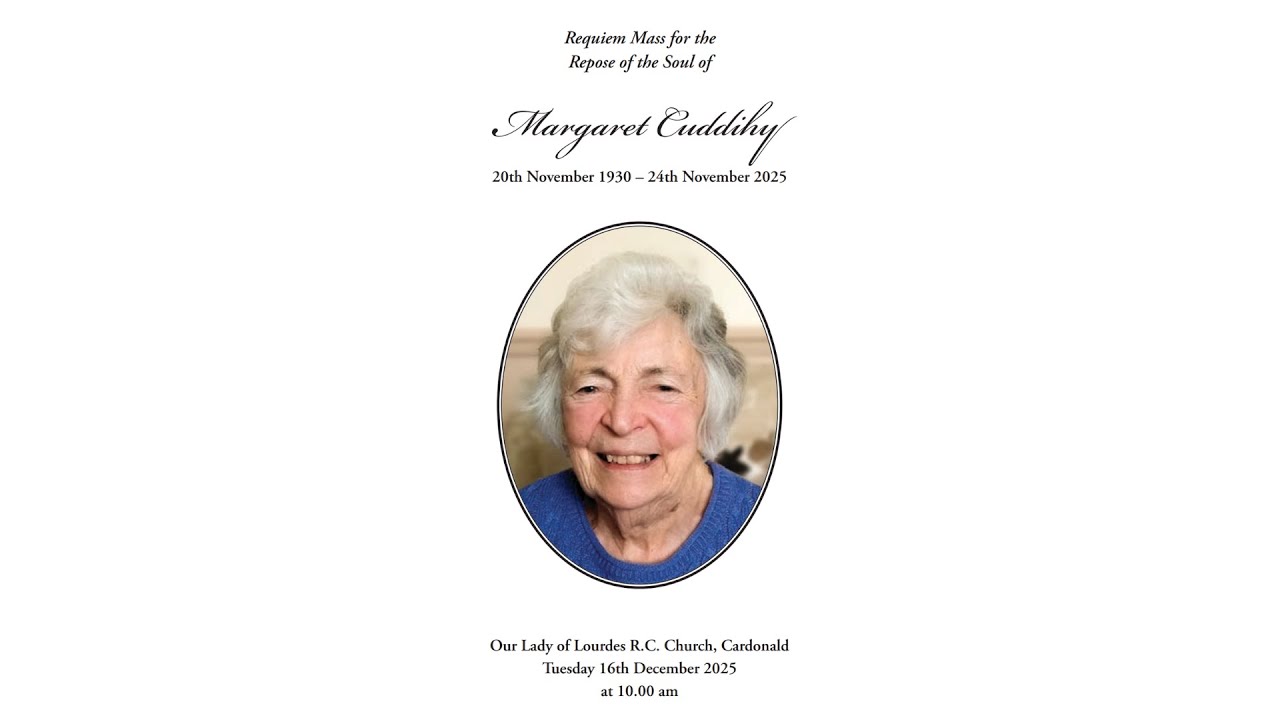 Requiem Mass for the Repose of the Soul of Margaret Cuddihy