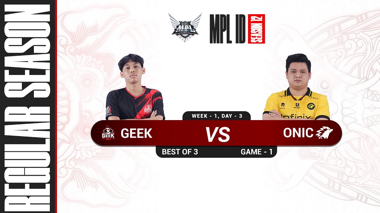 [Game - 1] GEEK FAM vs ONIC - MPL S12