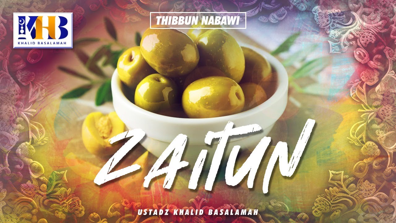Thibbun Nabawi - Zaitun
