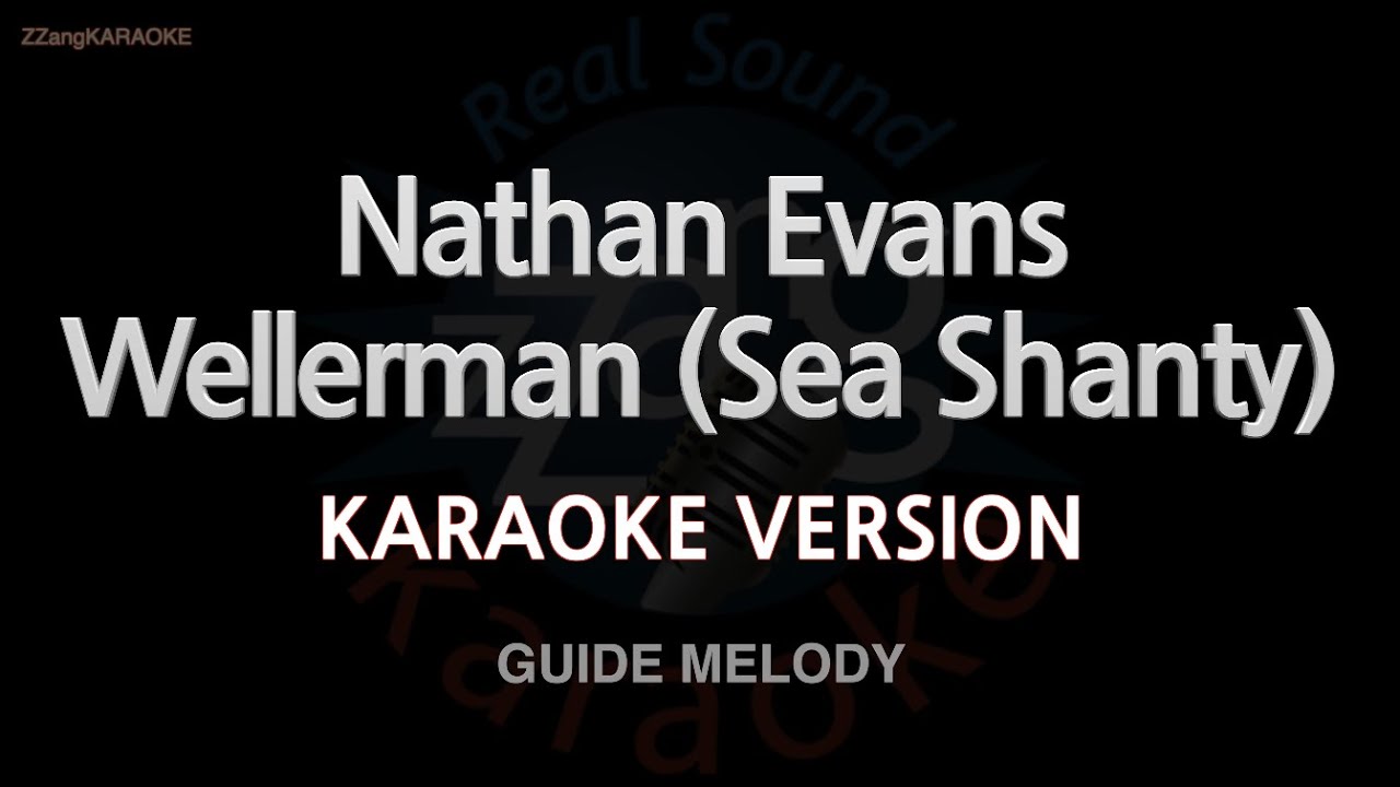 Nathan Evans - Wellerman (Sea Shanty) (Melody) (Karaoke Version)