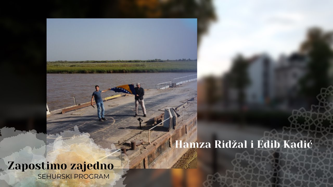 Zapostimo zajedno - Bošnjaci na putu svile