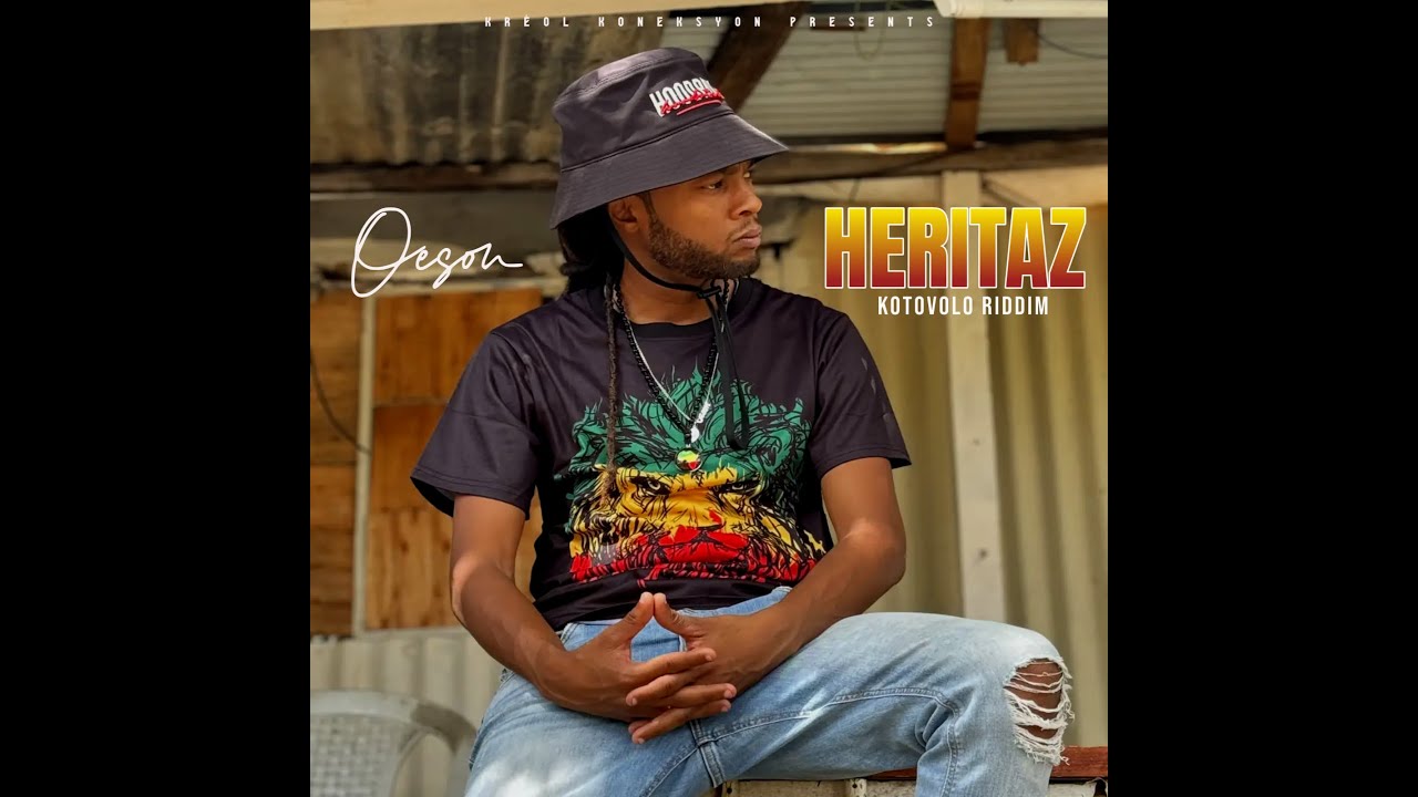 OESON - Héritaz ( KOTOVOLO Riddim ) 2024.