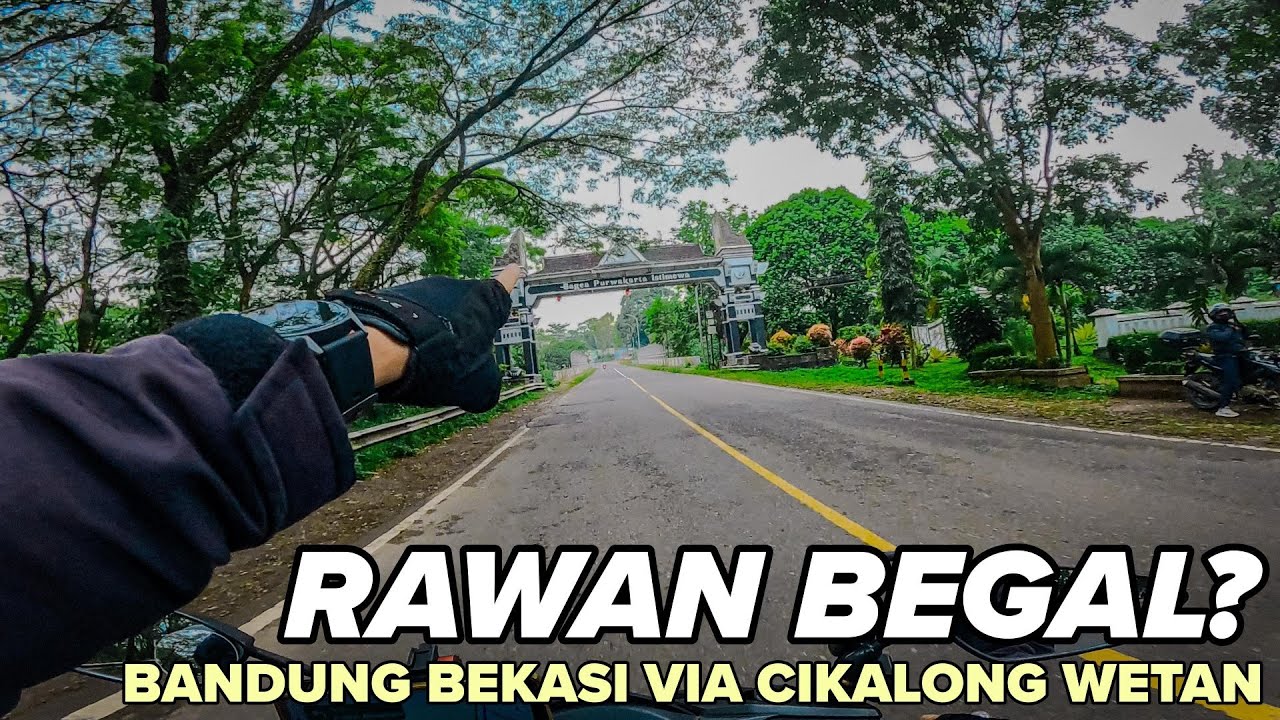RAWAN BEGAL? Alternatif Bandung Bekasi via Cikalong Wetan | MSRB 2025