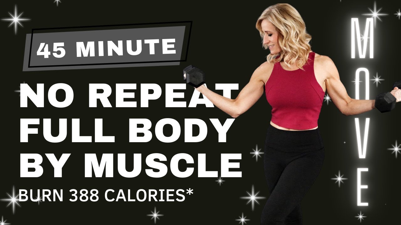 45 Minute Full Body Strength by Muscle Group | No Repeat Workout