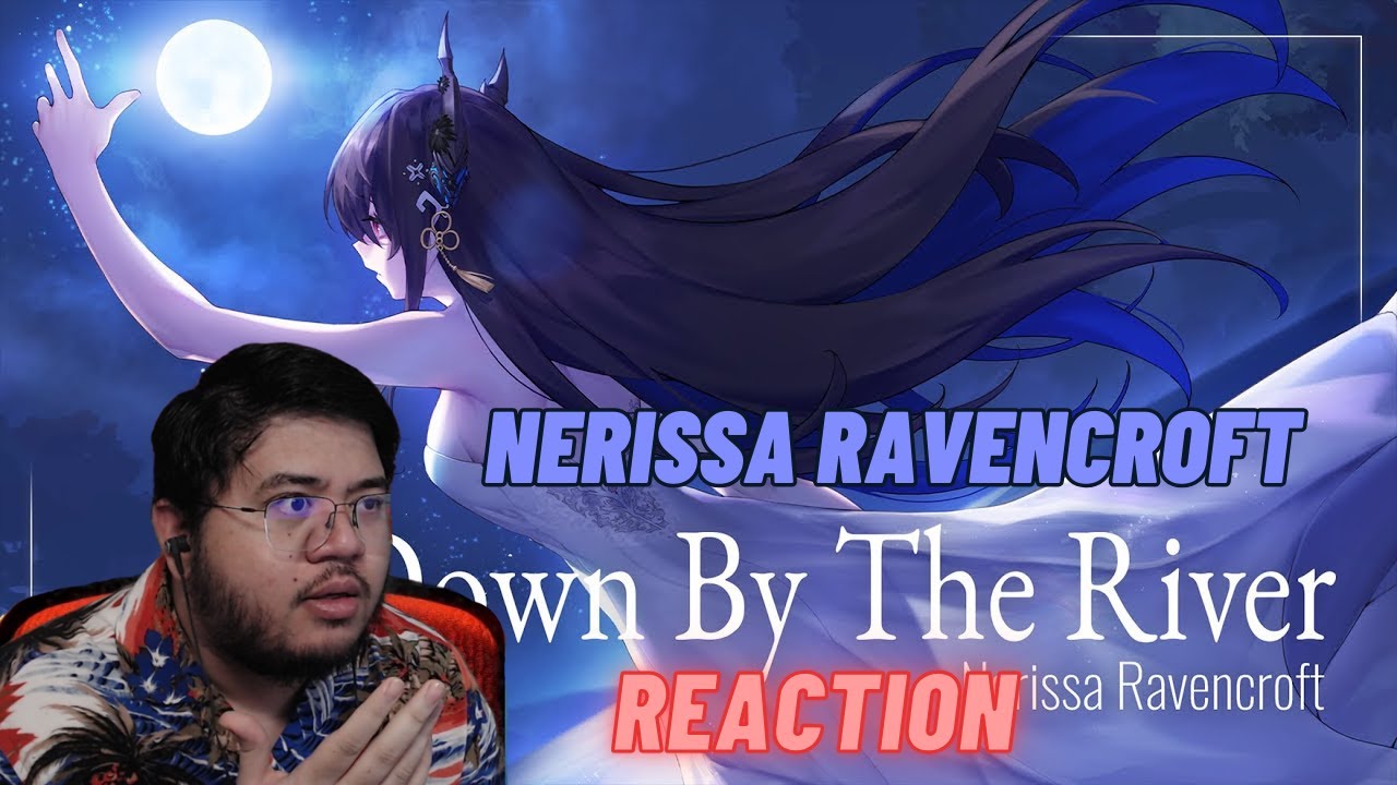 【Stream Highlight】hololive Reaction: Nerissa Ravencroft - Down by the River || PURE HEAVENLY VOCALS
