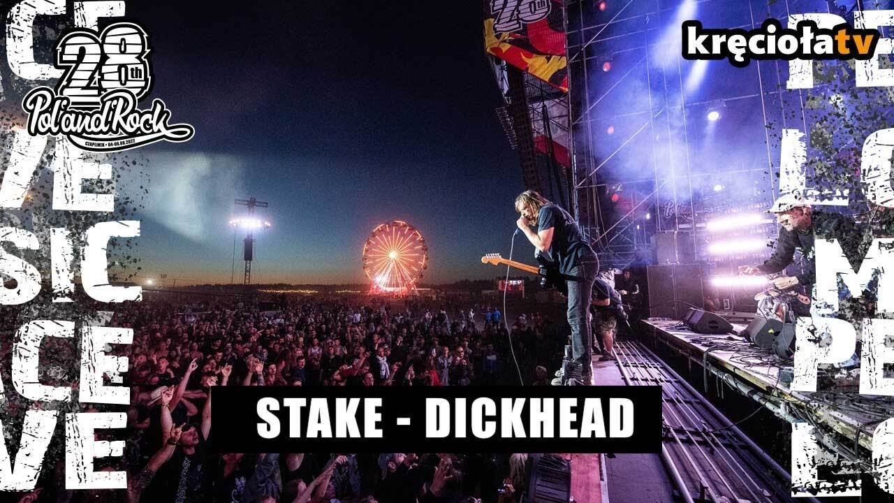 Stake - Dickhead #polandrock2022