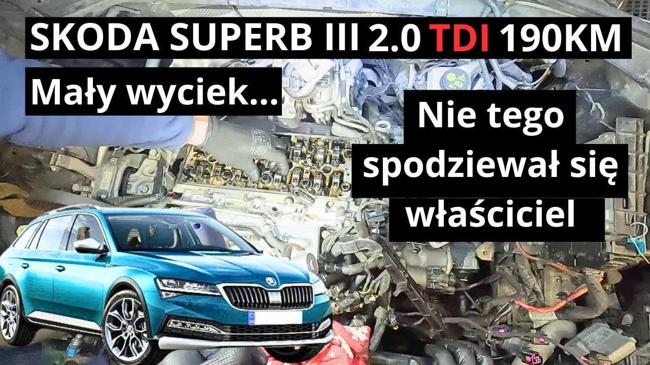Skoda Superb III 2.0TDI 190KM - Wycieki, uszczelnianie ramy wałków po przebiegu 150 000km