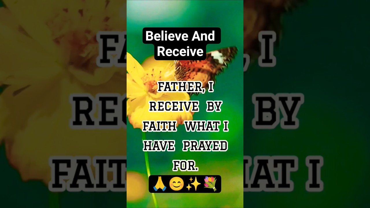 Pray with Faith and Believe: