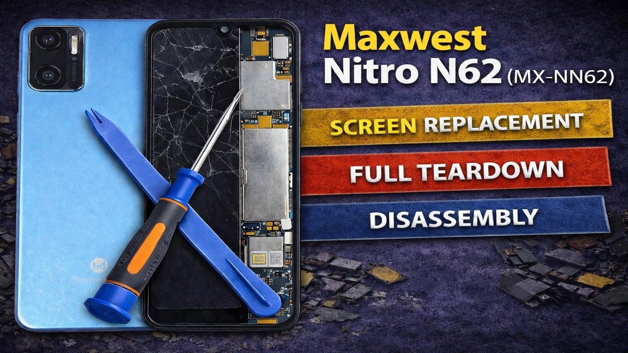 Maxwest Nitro N62 (MX-NN62) Screen Replacement | Full Teardown & Disassembly