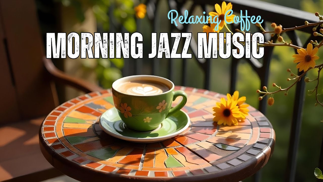 🎉love Positive Jazz-❤ Relaxing Sweet Piano Jazz Music & March Bossa Nova for study, work, focus