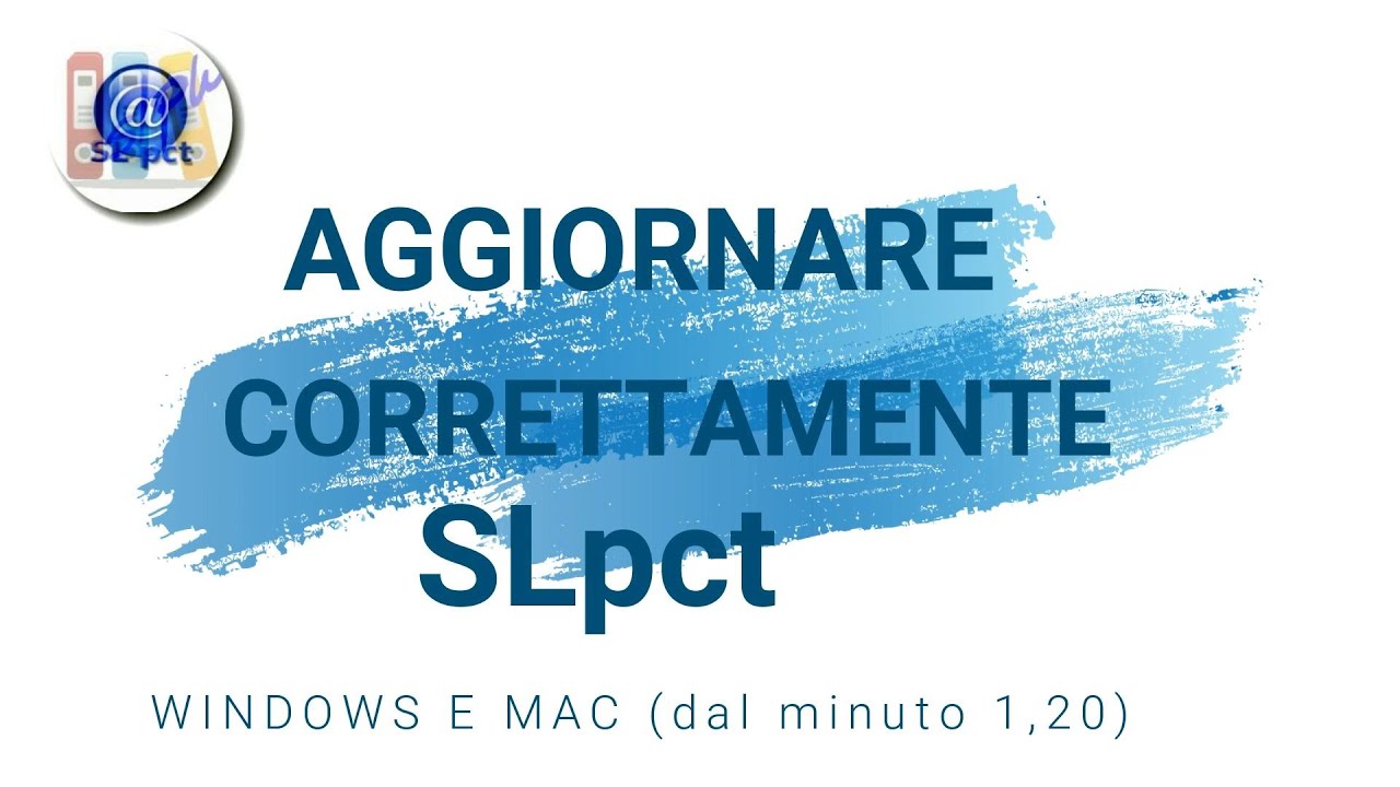 Aggiornare correttamente SLpct - guida per Windows e Mac