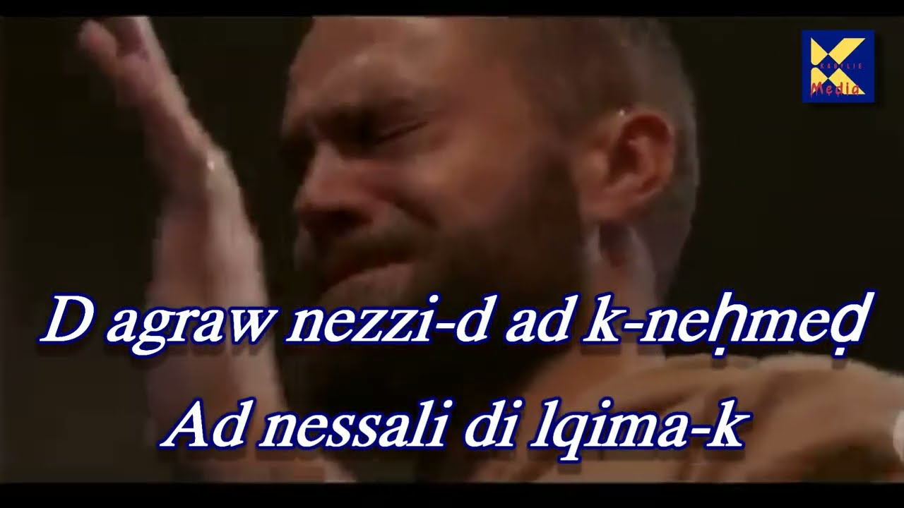 D AGRAW NEZZI-D A K-NE3VED - Chant chrétien de louange Kabyle