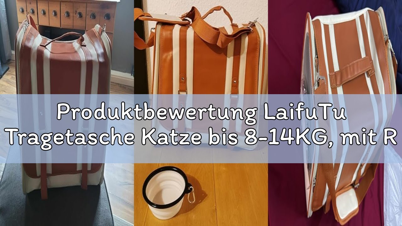 Produktbewertung LaifuTu Tragetasche Katze bis 8-14KG, mit Reisenapf, Katzenrucksack mit Einstellbar