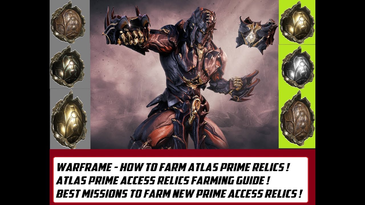 Warframe - How To Farm Atlas Prime Relics, Best Missions To Farm New Prime Access Relics !