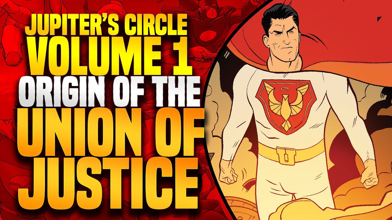 Origin Of The Union Of Justice | Jupiter's Circle (Volume 1)