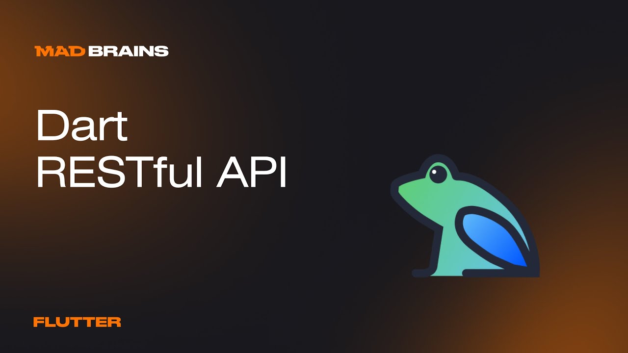 Dart RESTful API. Создаем проект за несколько минут | Mad Brains Техно