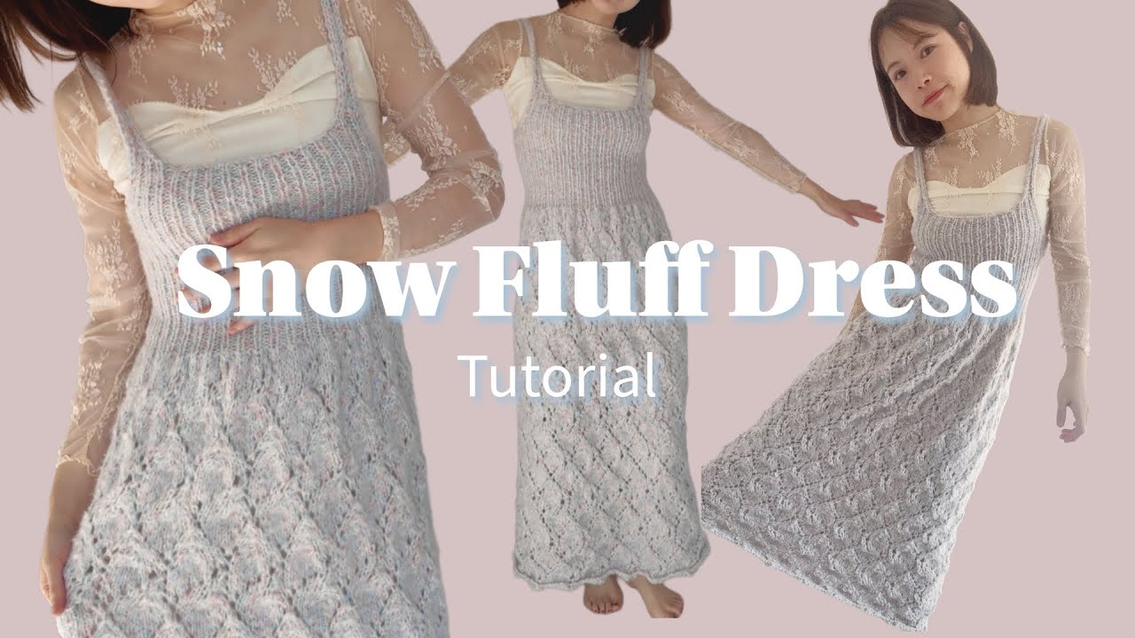 [編み方] 模様編みロングニットドレス 『Snow Fluff Dress』