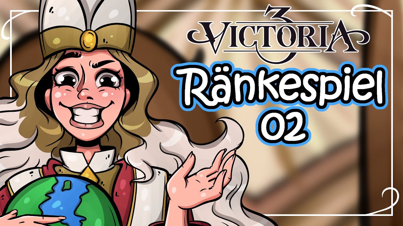 Die WELTHERRSCHAFT gehört mir! Ränkespiel mit Maurice | Victoria 3 #02