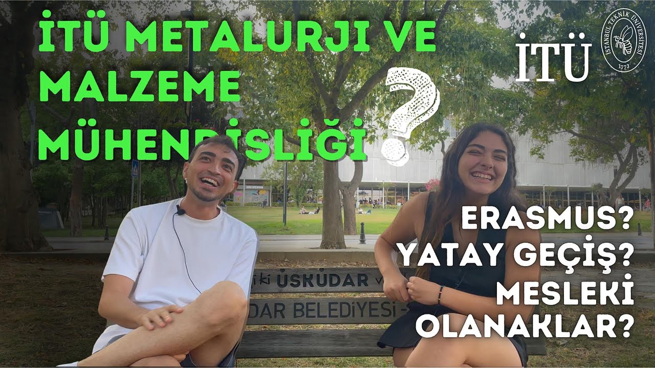 İT&Uuml; Metalurji ve Malzeme M&uuml;hendisliği B&ouml;l&uuml;m Tanıtımı 2024 | Ne iş yapar?