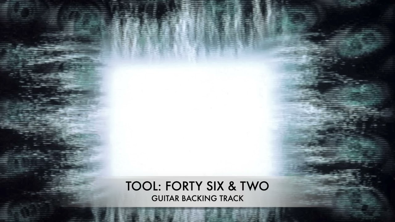 TOOL: Forty Six & Two | Guitar Backing Track W/ Original Vocals