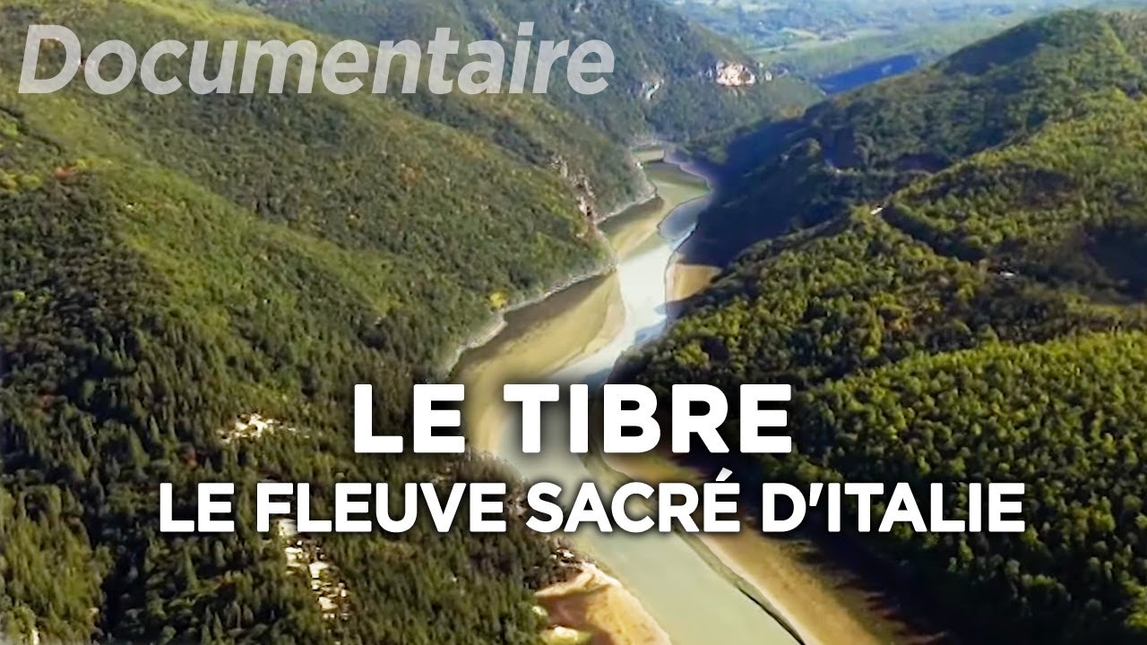 Le Tibre : le fleuve sacré d'Italie qui a fait naître un Empire - Au cœur du patrimoine français