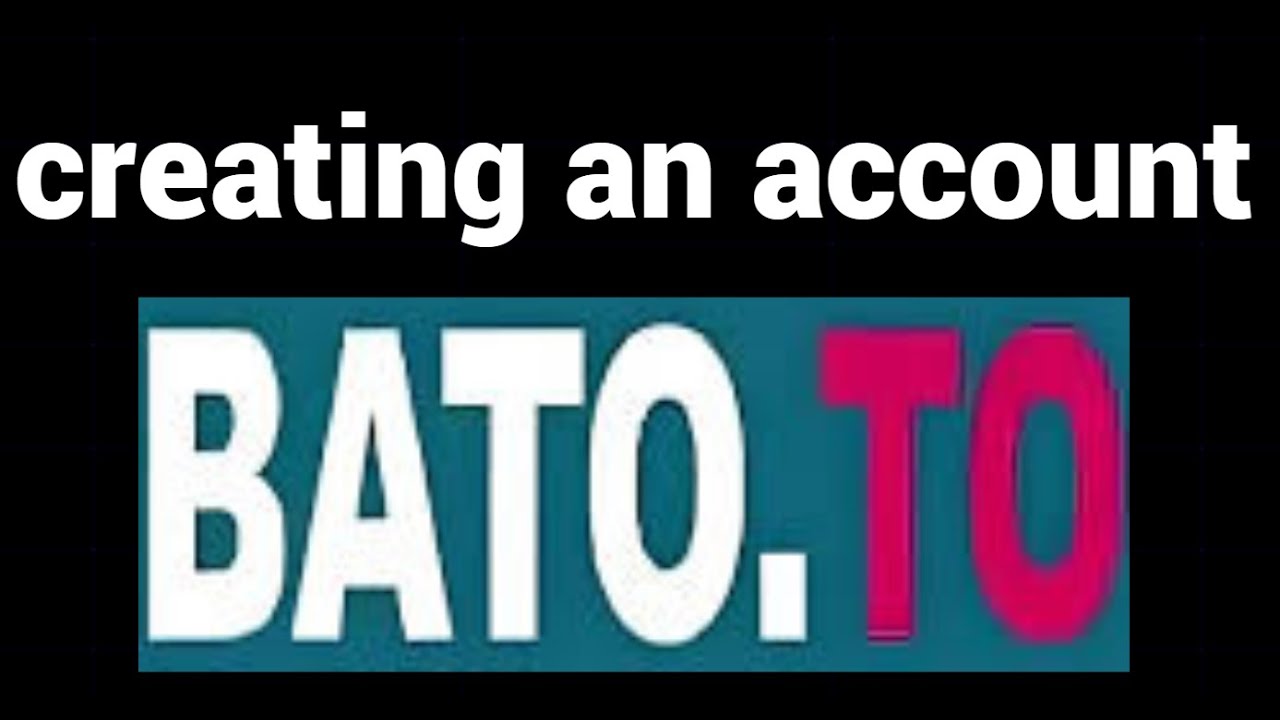 Как создать учетную запись на сайте BATOTO