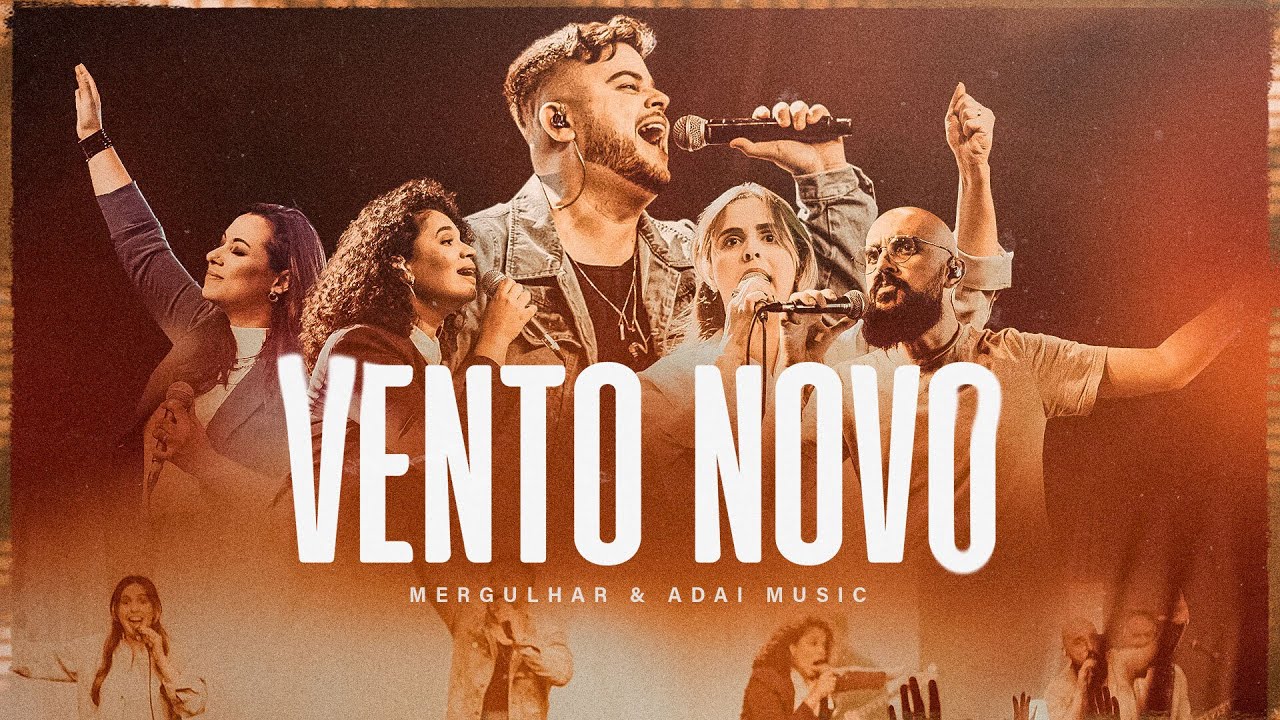 Ministério Mergulhar e ADAI Music | Vento Novo (Fresh Wind) Ao Vivo