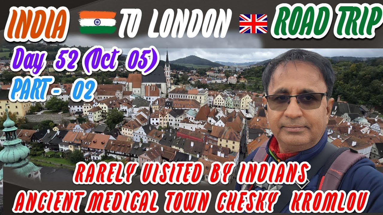 Day 52 (Oct 5) Part 2. And ancient medieval town Chesky Kromlov. Rarely visited by Indians