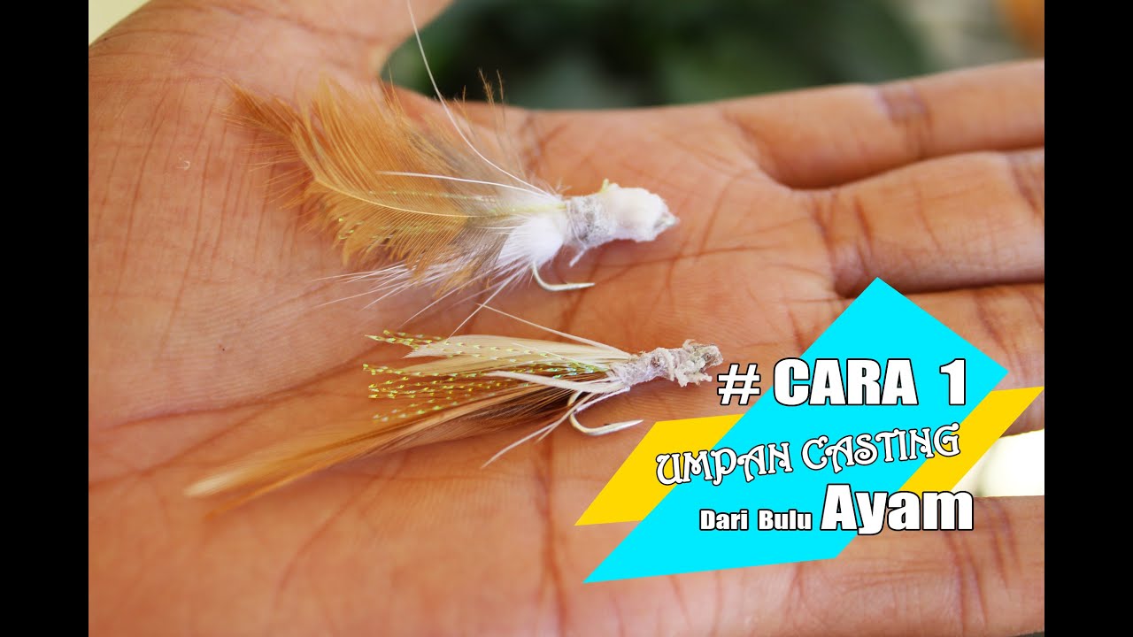 Cara Membuat Umpan Jitu Casting Dari Bulu Ayam - Cara 1