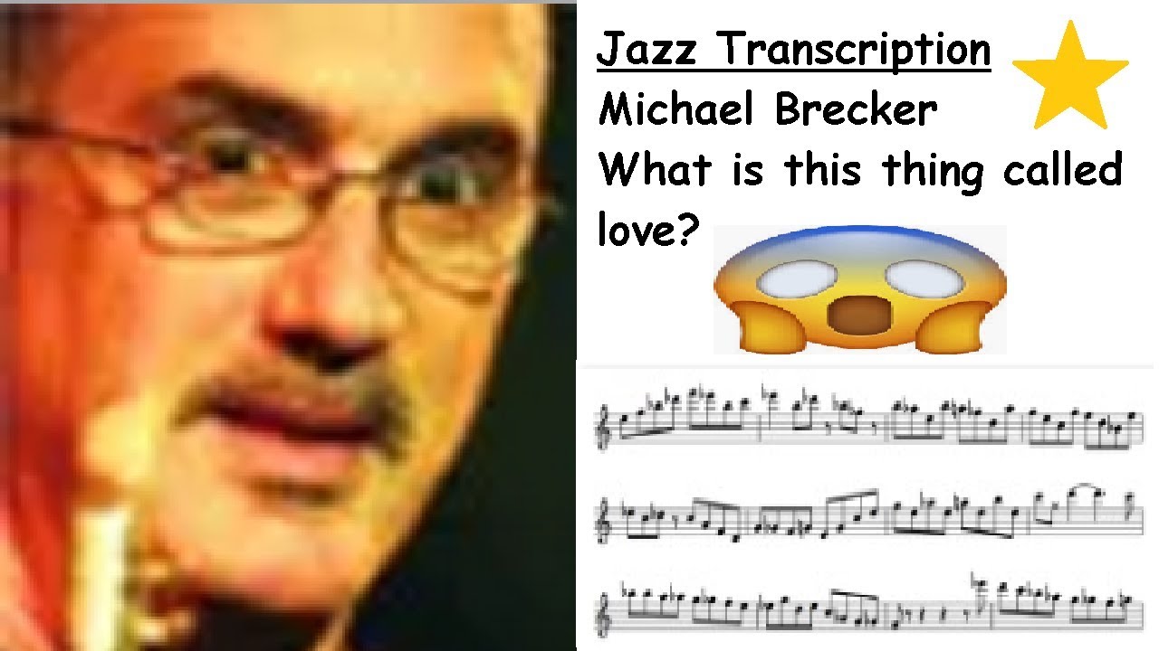 [300BPM] Michael Brecker Transcription - What is this thing called love?