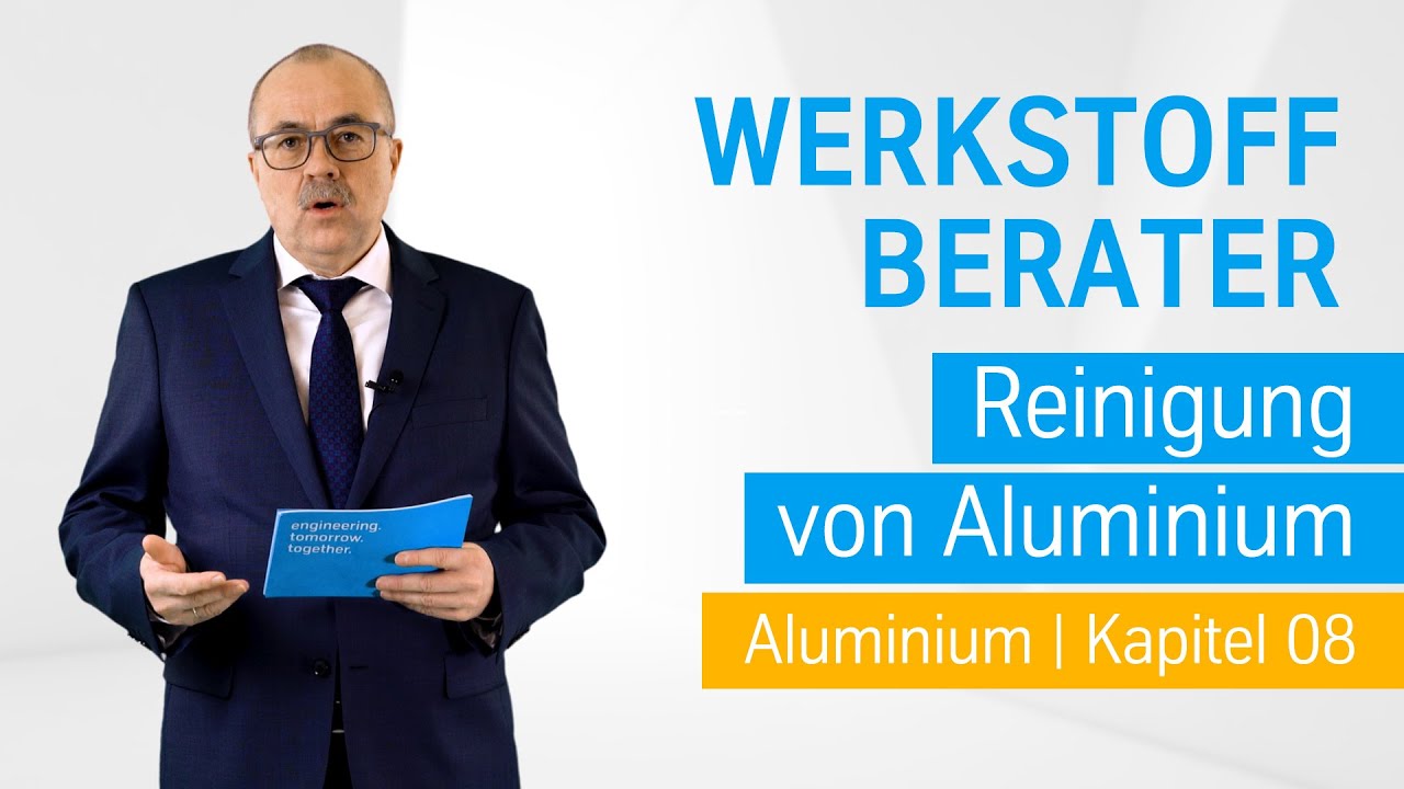Reinigung von Aluminium | Der Werkstoff Berater von thyssenkrupp