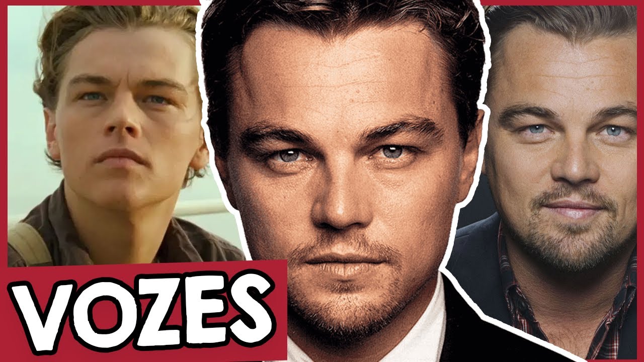 CONHEÇA OS DUBLADORES DO LEONARDO DICAPRIO NO BRASIL