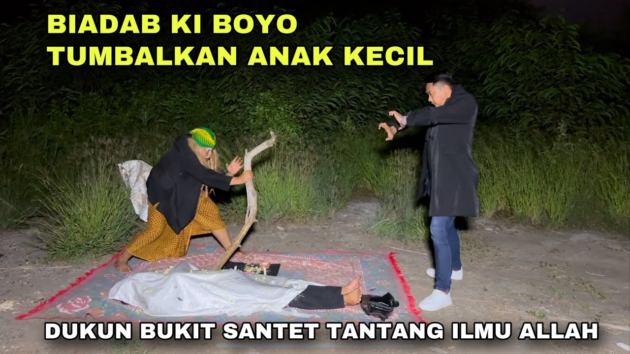 DUKUN BUKIT SANTET KI BOYO TUMBALKAN ANAK KECIL