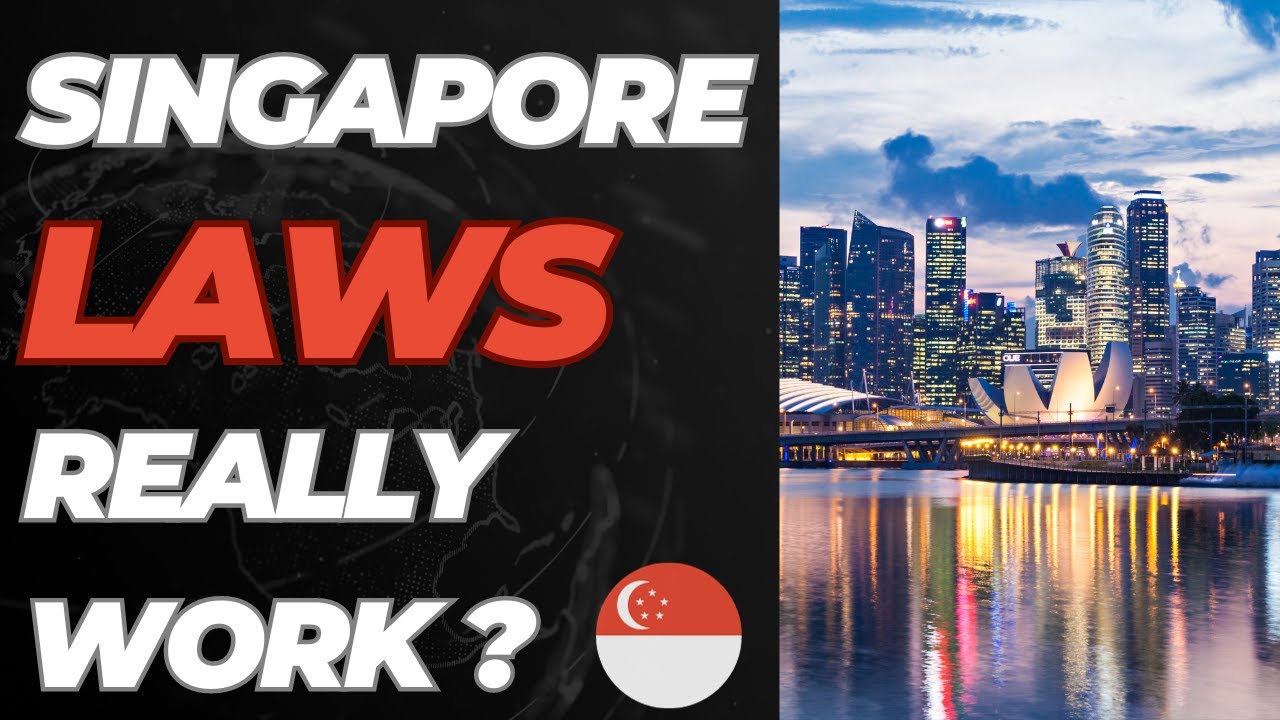 The Benefits of Singapore's Strict Laws That Make It a Powerhouse