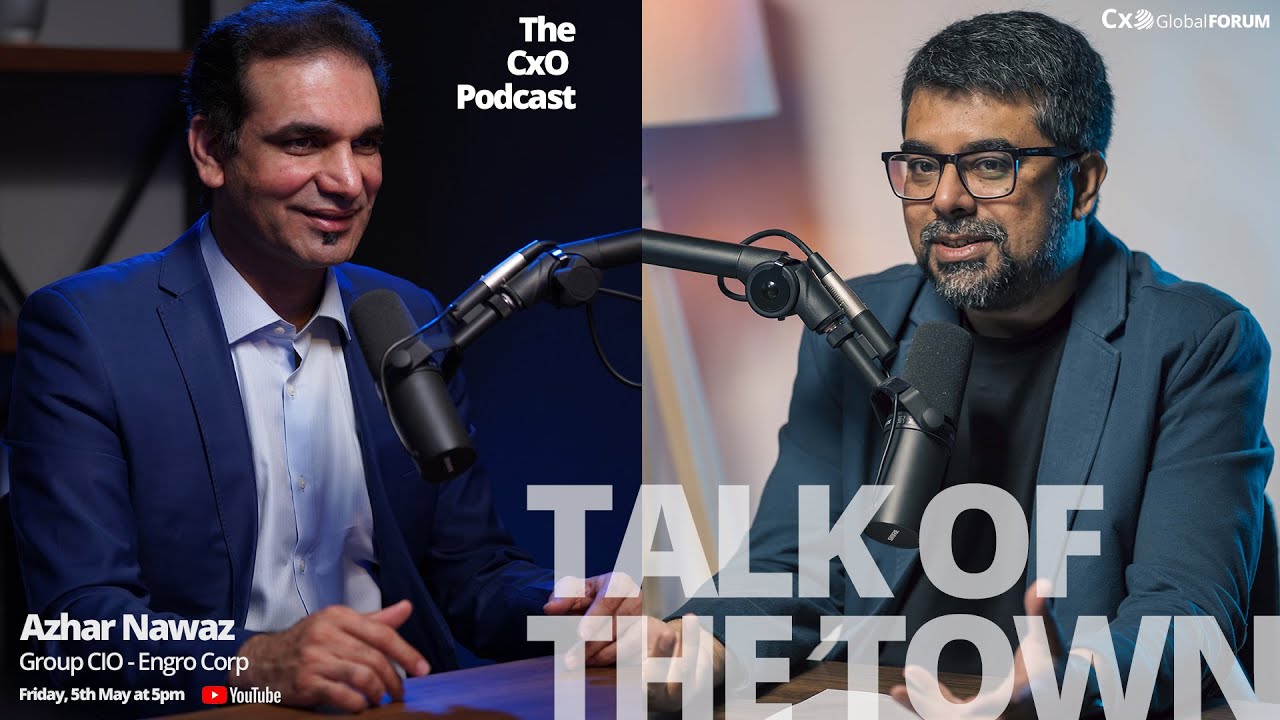CxO Podcast with Azhar Nawaz | Talk of the Town