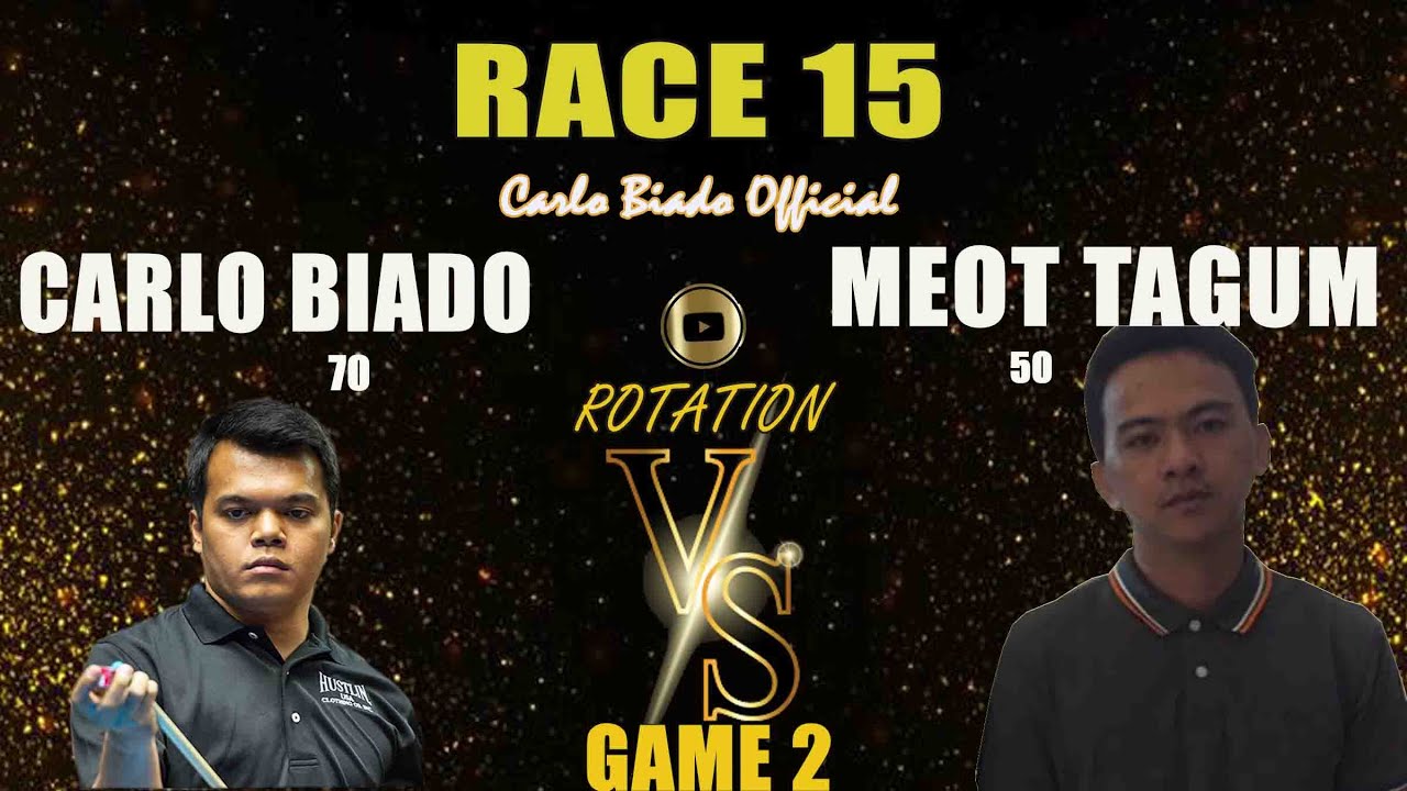 𝐑𝐎𝐓𝐀𝐓𝐈𝐎𝐍 | GAME 2 | Carlo Biado (70) VS Meot Tagum (50) | Race 15 | Part 1/4