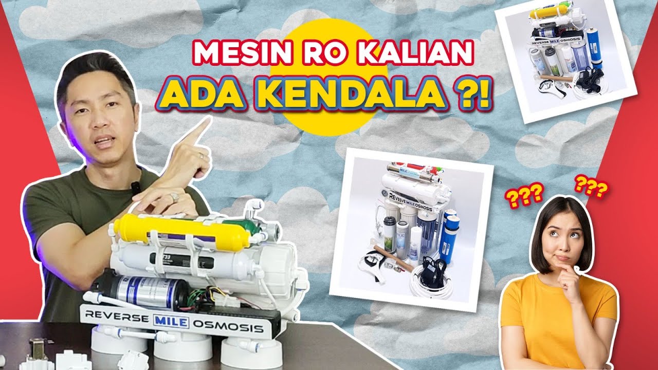 Mesin Reverse Osmosis Anda Bermasalah?! Temukan Jawabannya Di Sini..!!